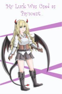 My Luck Was Used as Payment... (ON HIATUS) icon