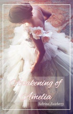 Awakening of Amelia | #Wattys2016 | ✔ icon