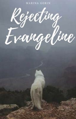 Rejecting Evangeline | ✓ icon