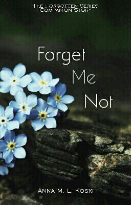 Forget Me Not (Forgotten Series Companion Chapters) icon