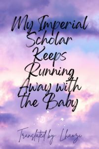 My Imperial Scholar Keeps Running Away with the Baby icon