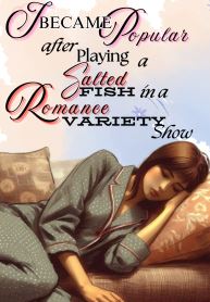 I Became Popular After Playing a Salted Fish in a Romance Variety Show icon