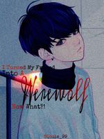 Work In Progress: I Turned My Friend Into A Werewolf, Now What?! icon