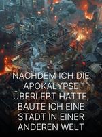 Nachdem ich die Apokalypse überlebt hatte, baute ich eine Stadt in einer anderen Welt icon