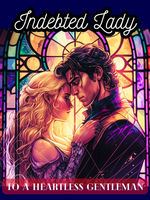 Indebted Lady to a Heartless Gentleman icon