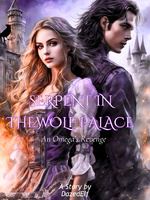 Serpent in the Wolf Palace: An Omega’s revenge icon