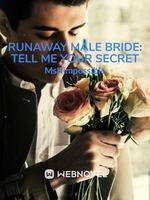 Runaway Male Bride: Tell Me Your Secret icon