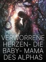 Verworrene Herzen - Die Baby-Mama des Alphas icon