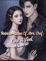 Reincarnation Of Mrs. Chef : Like A Fool icon