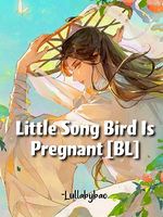 Little Song Bird Is Pregnant [BL] icon