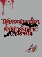 Transmigration: The Narcissistic Cinderella icon