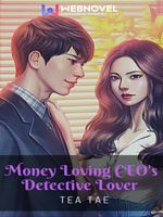 Money Loving CEO's Detective Lover icon