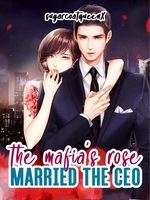 The Mafia's Rose Married The CEO icon