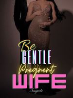 Be Gentle My Pregnant Wife icon