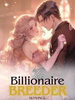 THE BILLIONAIRE'S BREEDER
(The cursed one) icon