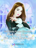 Full Marks Hidden Marriage: Pick Up a Son, Get a Free Husband icon