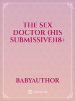 THE SEX DOCTOR (HIS SUBMISSIVE)18+ icon