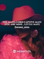 THE MAFIA LORD CAPTIVE MATE :You are mine , little mate icon