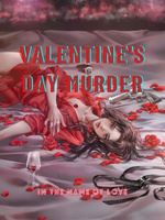 VALENTINE'S DAY MURDER; IN THE NAME OF LOVE icon