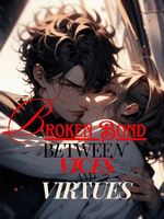 Broken Bond: Between Vices and Virtues (BL) icon